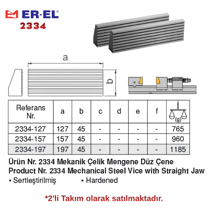 Nr. 2334 MEKANİK ÇELİK MENGENE STANDART DÜZ ÇENE (TAKIM)